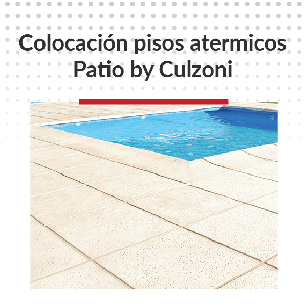 Colocación pisos atérmicos Patio by Culzoni