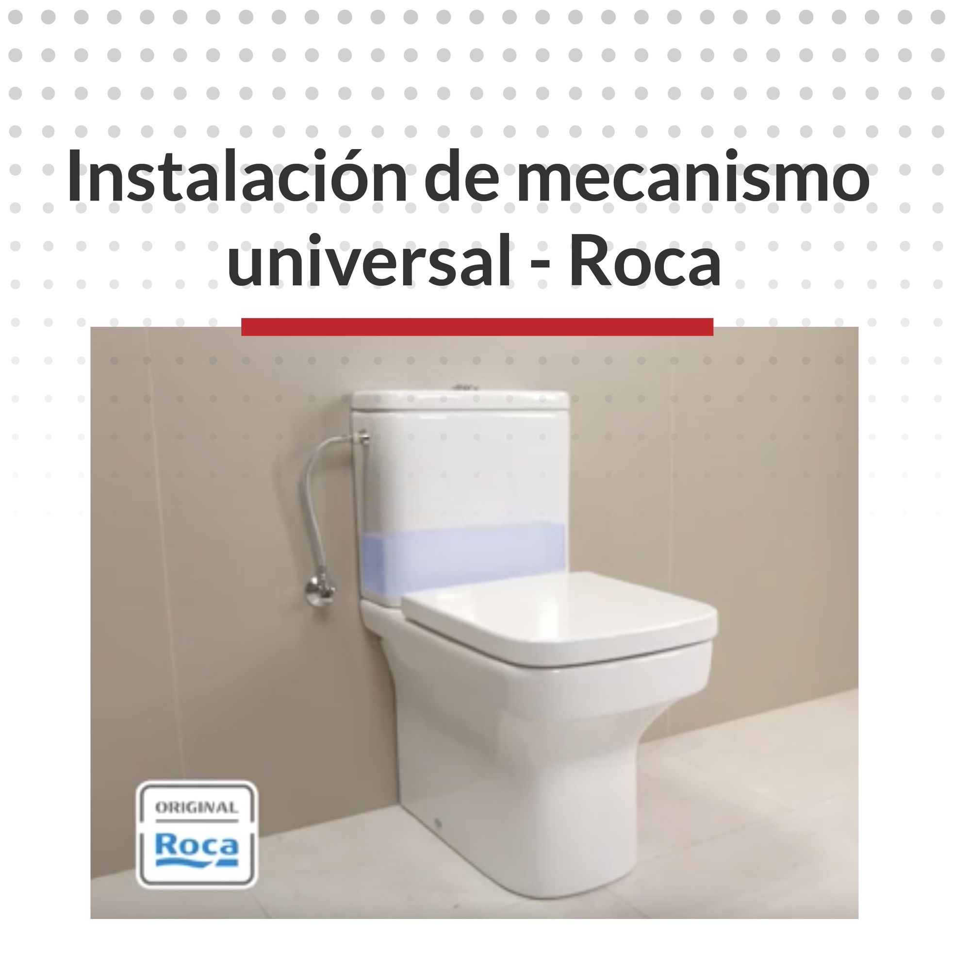 Instalación de mecanismo universal - Roca
